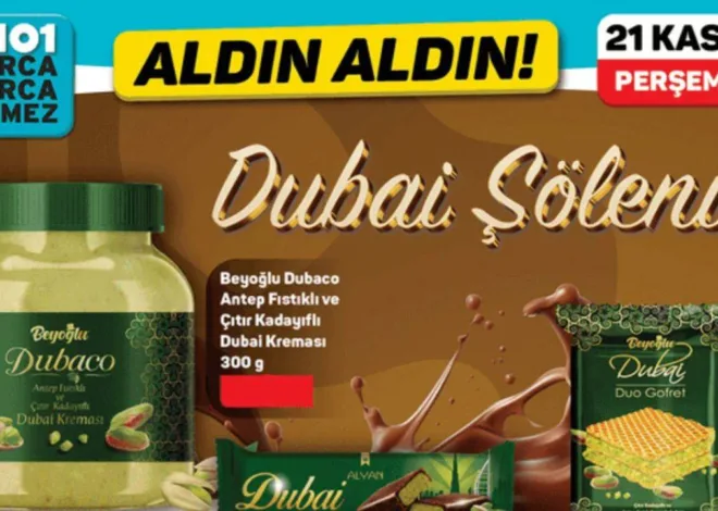 A101 21 Kasım Perşembe günü Dubai Çikolatası şöleni yapacak!